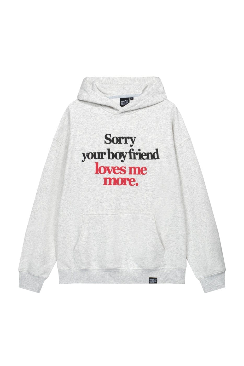 WCC Sorry Your Boyfriend Loves Me More Hoodie, premium urban and streetwear designers apparel on PROJECTISR.com, WCC